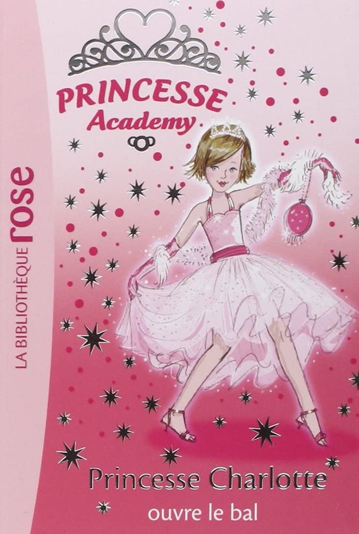 Princesse Academy 01 - Princesse Charlotte ouvre le bal 9782012012653