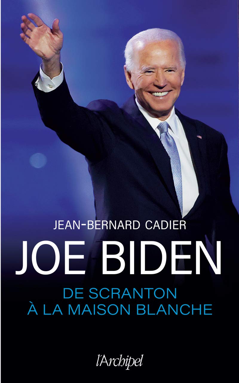 Joe Biden, de Scranton à la Maison Blanche 9782809841732