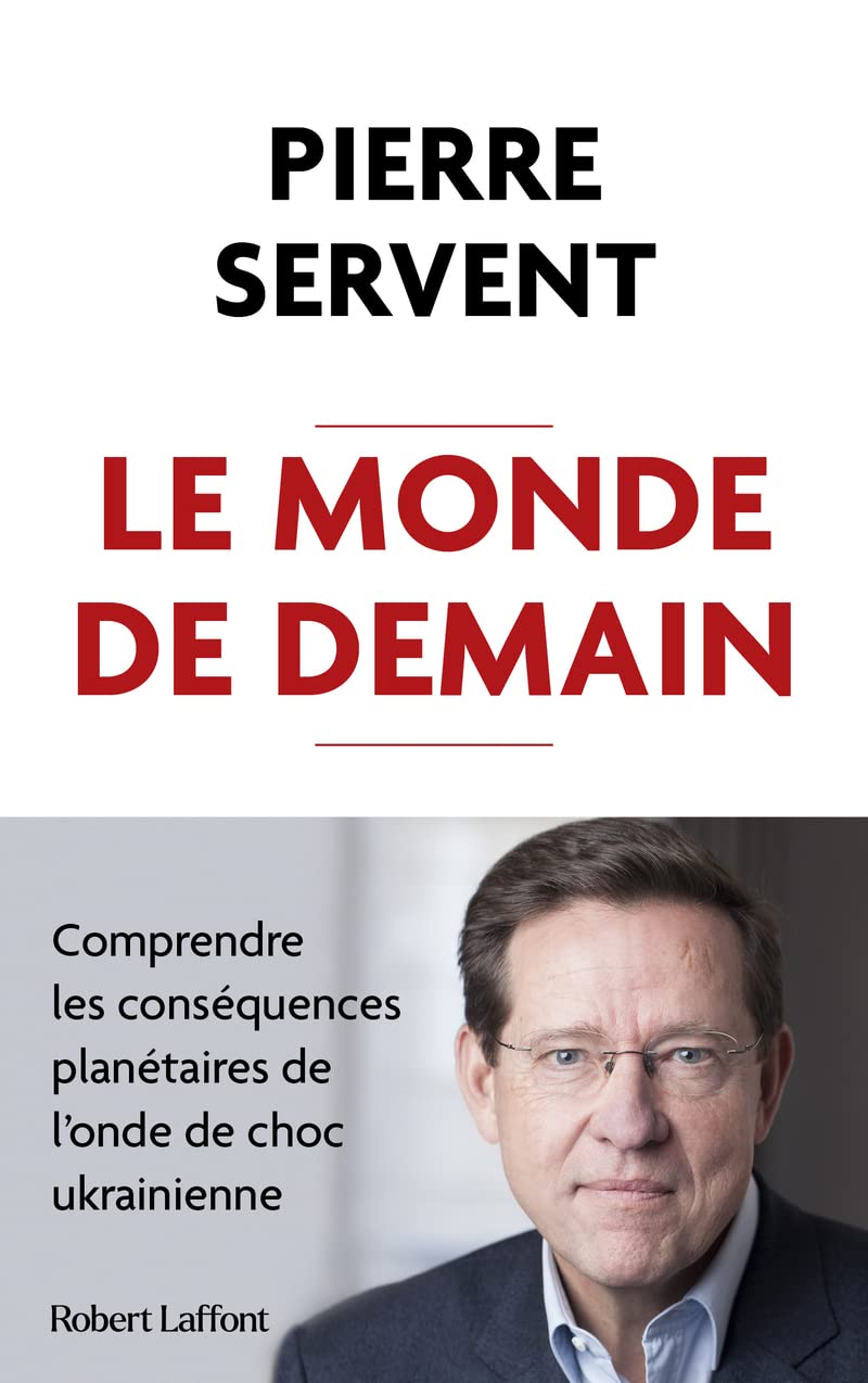 Le Monde de demain - Comprendre les conséquences planétaires de l'onde de choc ukrainienne 9782221265871