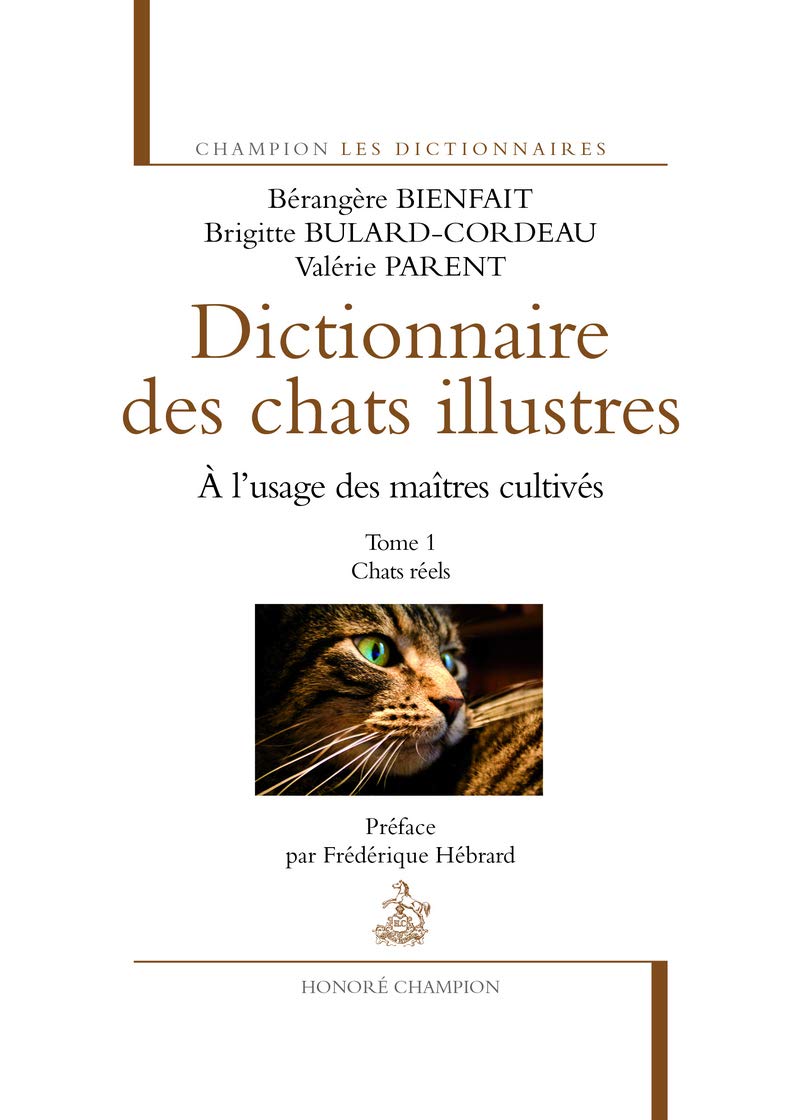 Le Dictionnaire des chats illustres T1. Chats réels 9782745328724