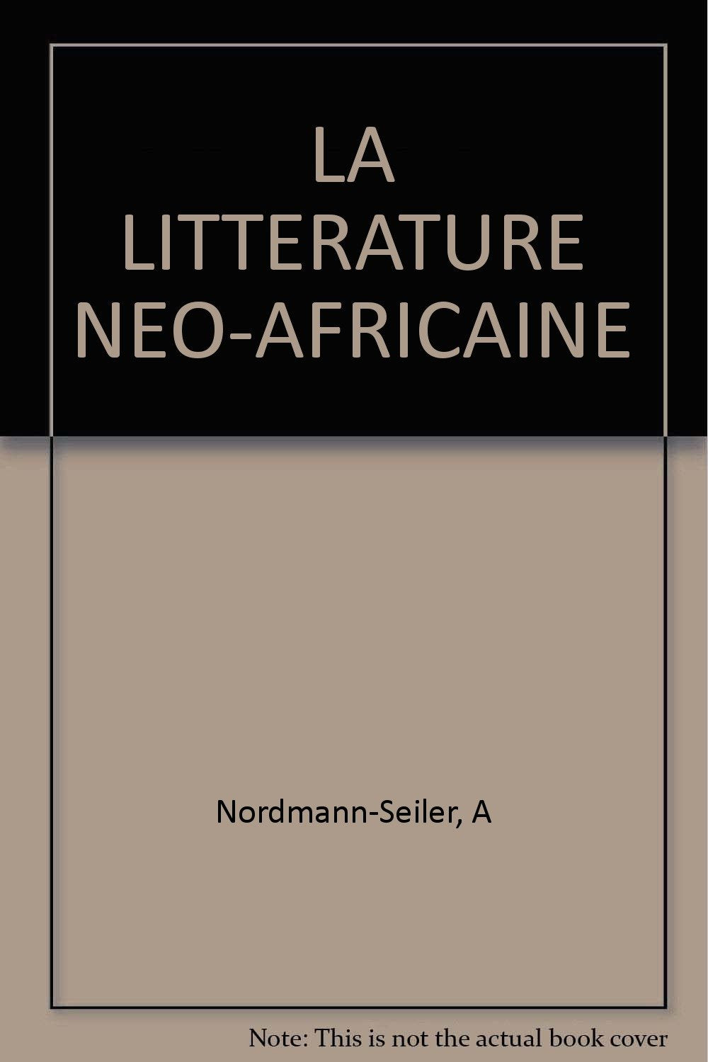 La littérature néo-africaine 9782130341932