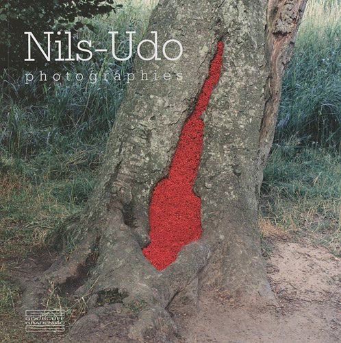 Nils-Udo: Photographies 9782353400737