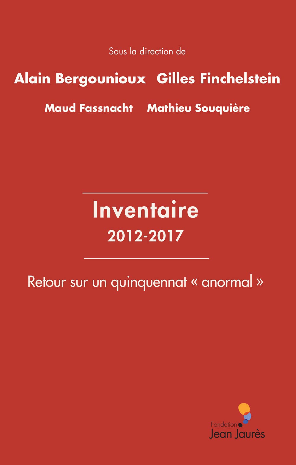 Inventaire 2012-2017 - Retour sur un quinquennat « anormal » 9782362441189