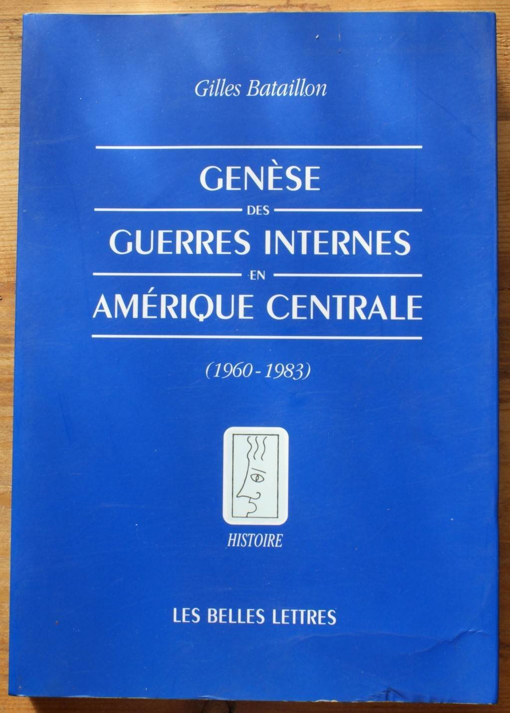 Genèse des guerres internes en Amérique centrale: (1960-1983) 9782251380650