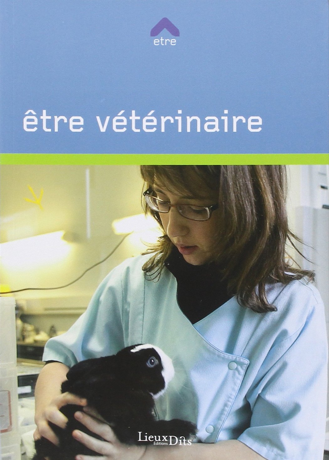 Etre Veterinaire 9782914528900