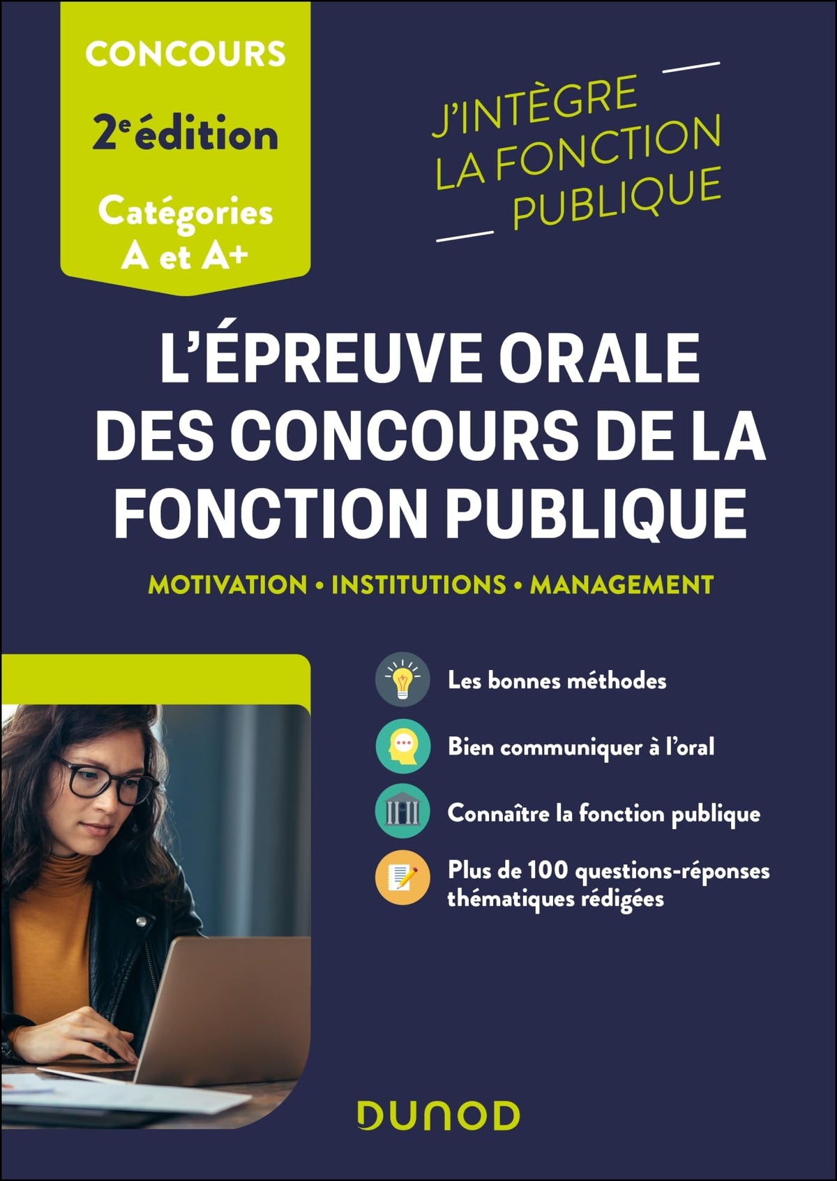 L'épreuve orale des concours de la fonction publique catégories A et A+: Motivation, Institutions, Management 9782100869053