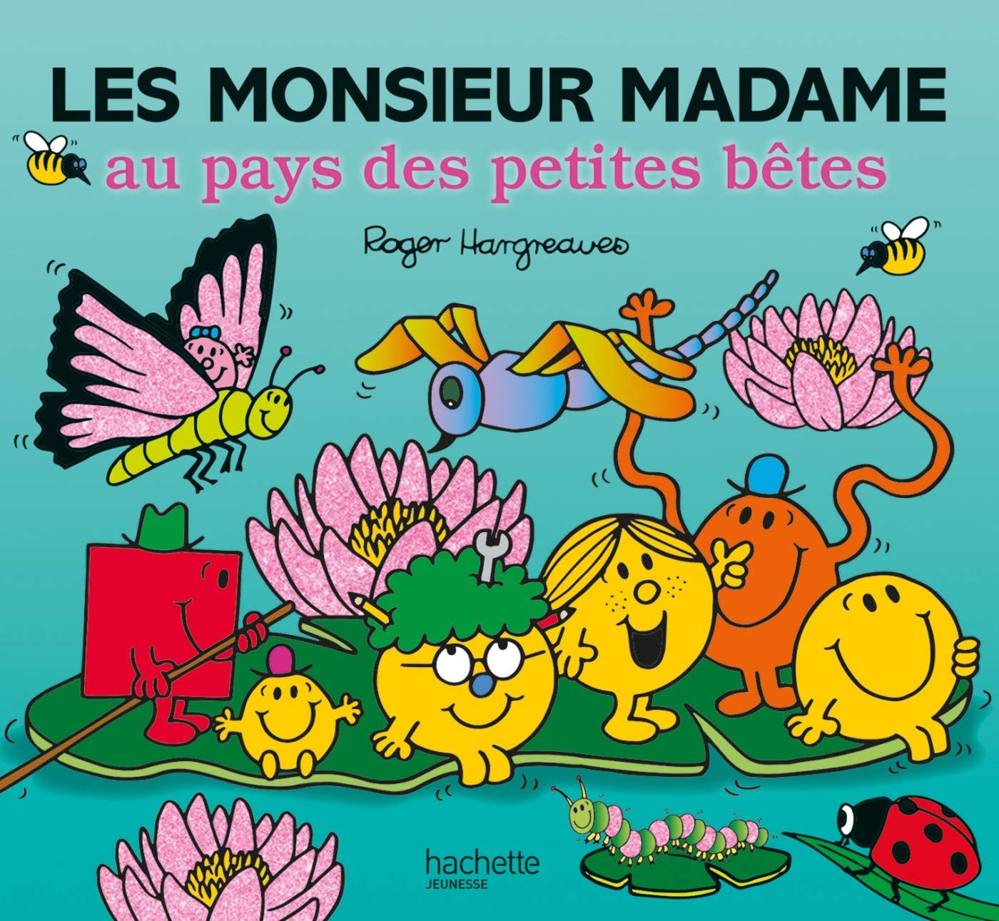 Monsieur Madame-les Monsieur Madame au pays des petites bêtes 9782012102057