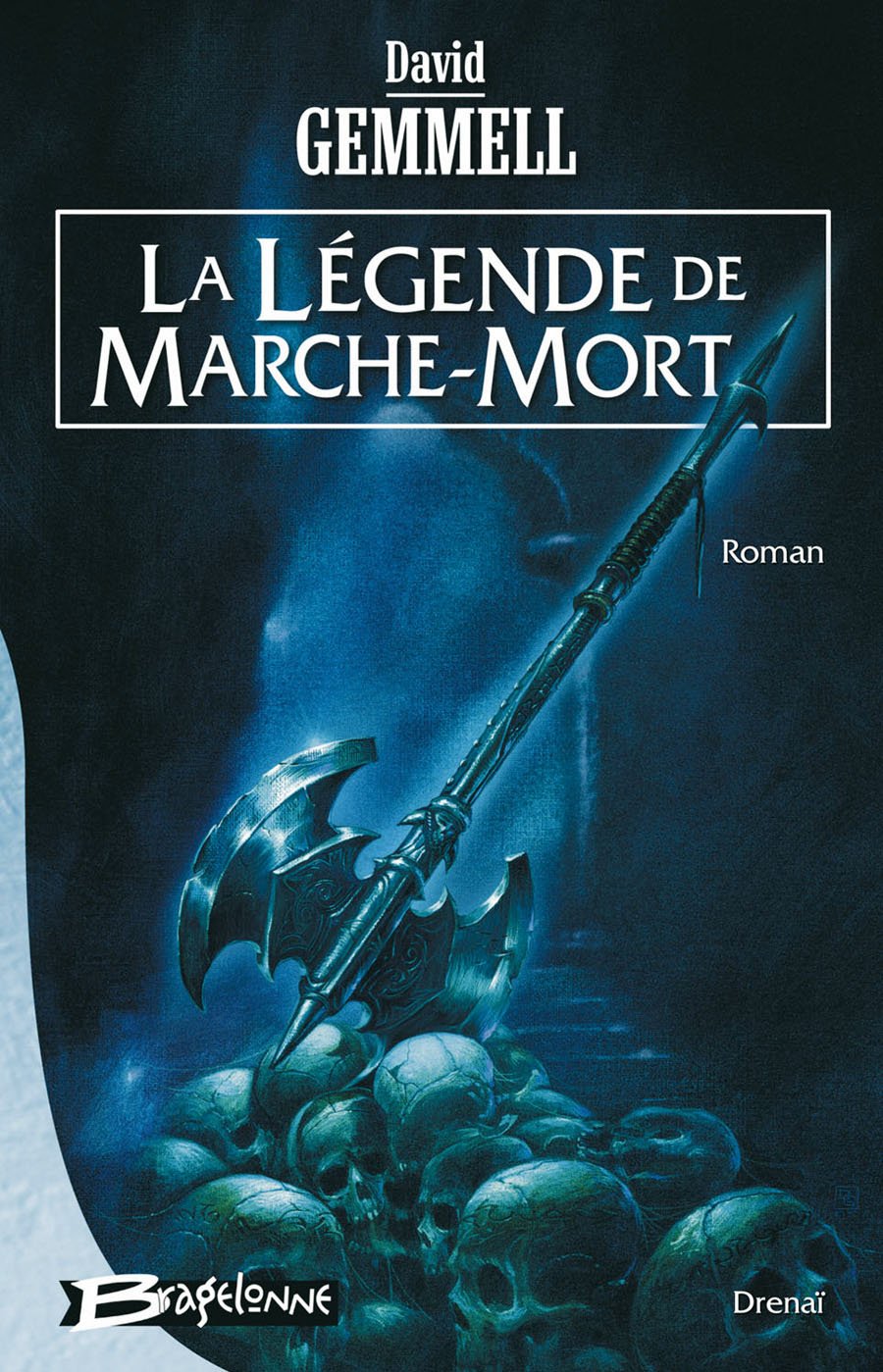 Drenaï – La Légende de Marche-Mort 9782915549386