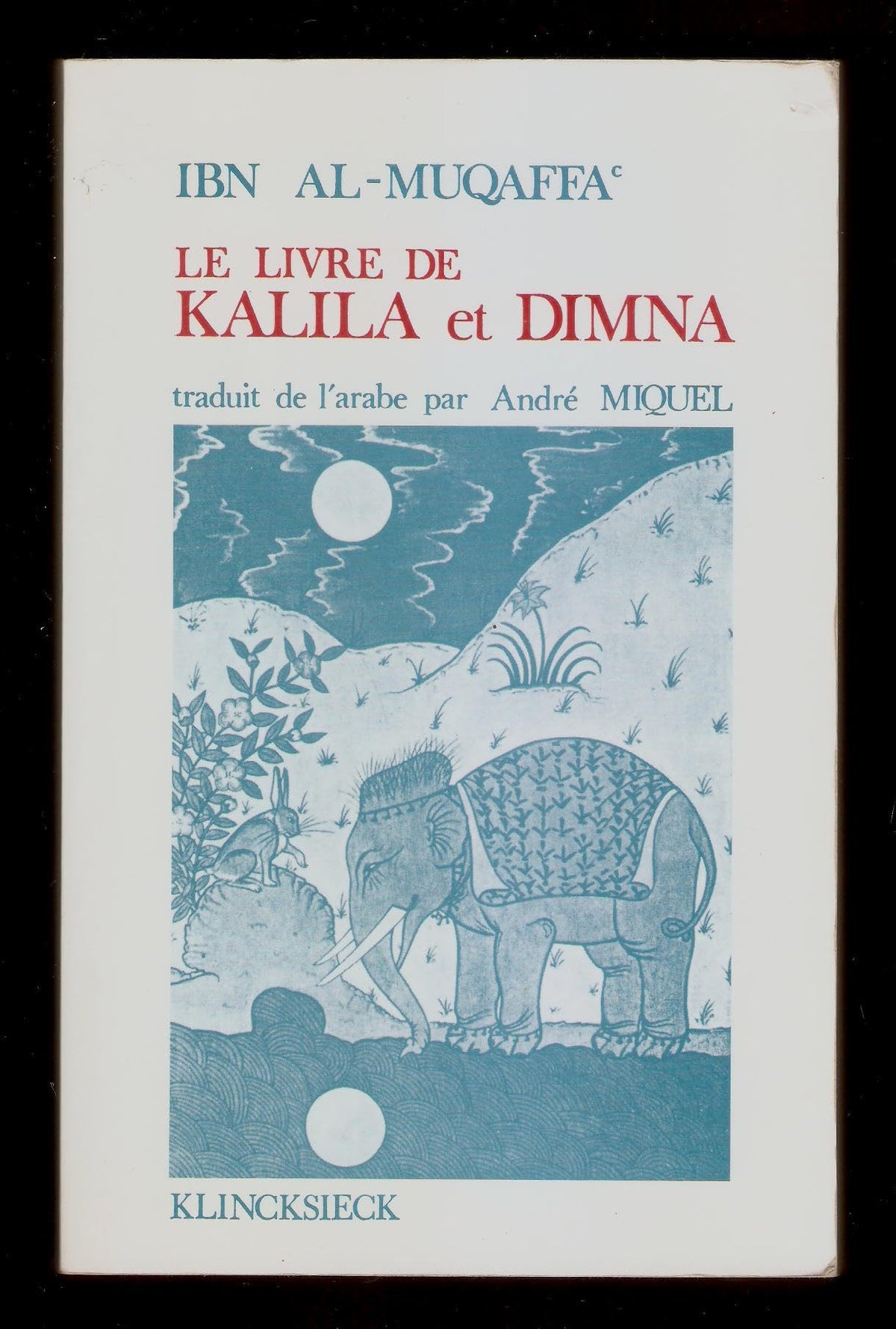 Le livre de Kalila et Dimna 9782845269293