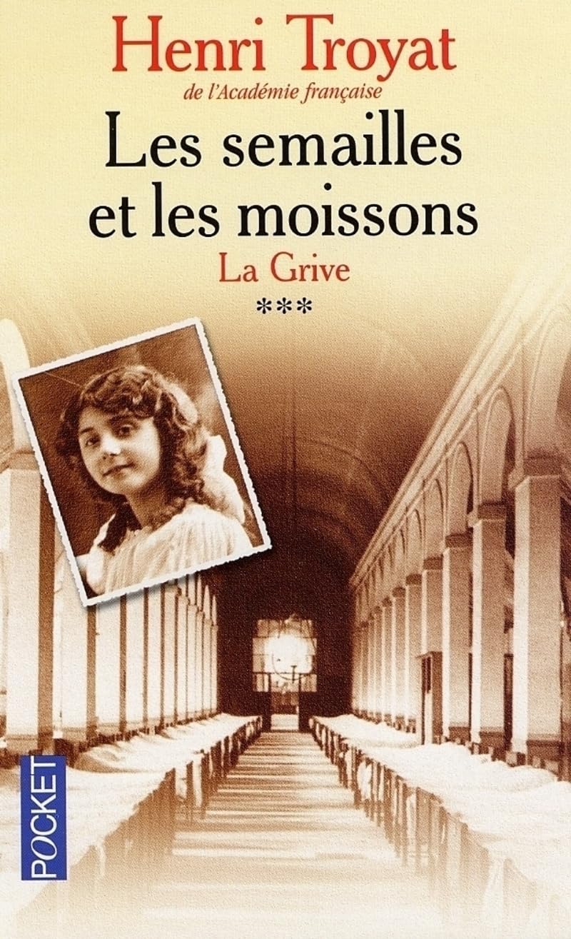 Semailles et les moissons Tome 3 : La Grive 9782266107037