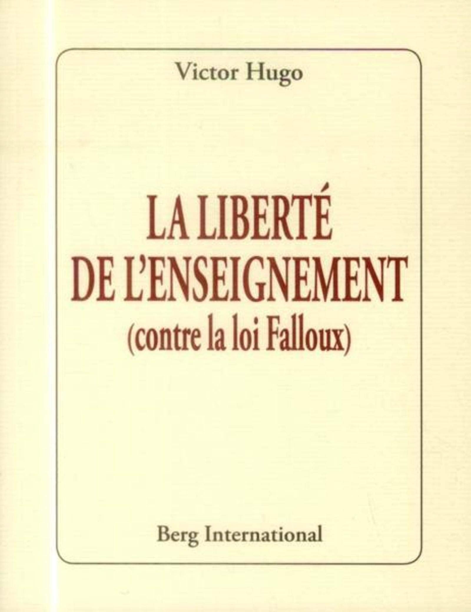 La liberté de l'enseignement: (contre la loi Falloux). 9782917191965