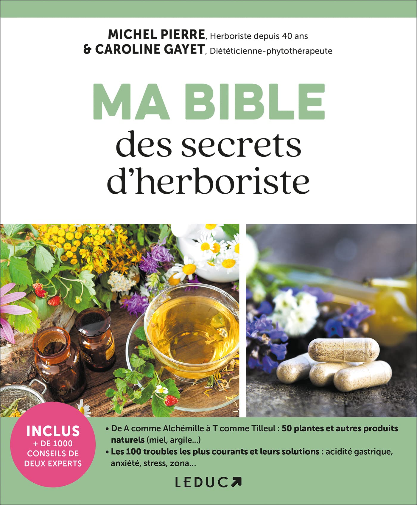 Ma bible des secrets d'herboristes: inclus plus de 1000 recettes maison pour se soigner 9791028500221