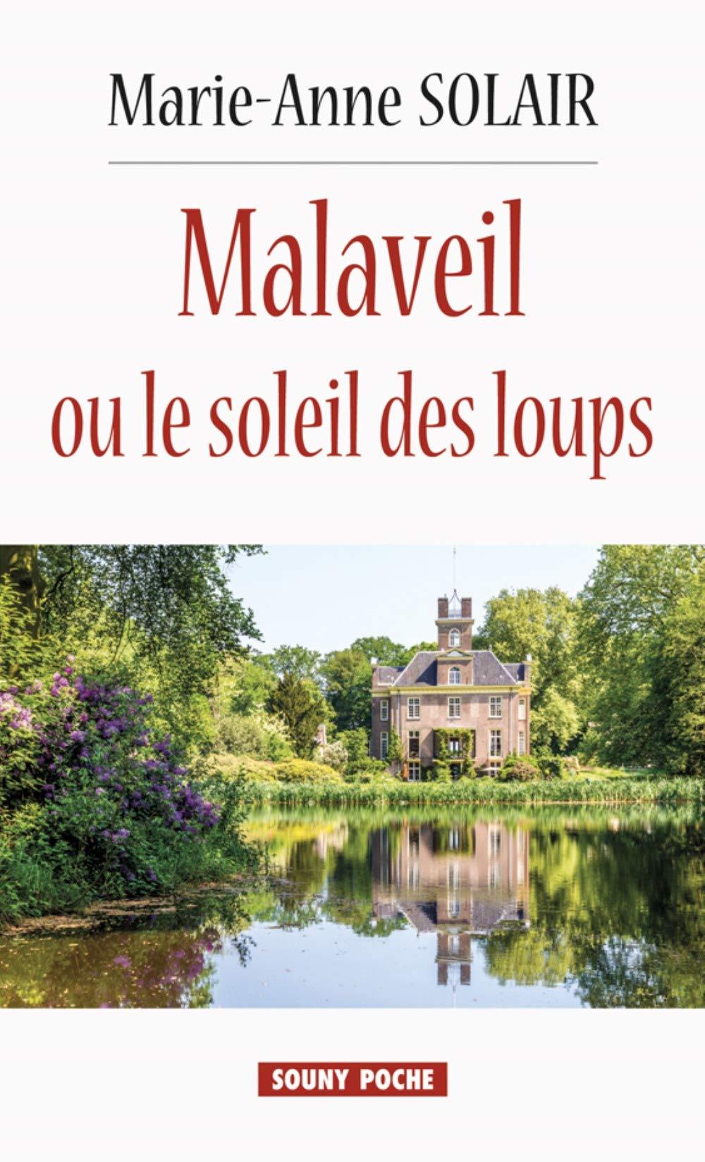 Malaveil ou le soleil des loups 9782848867397