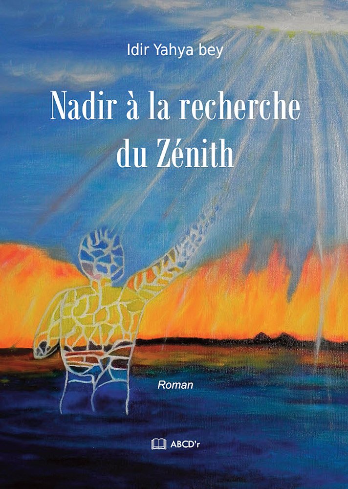 Nadir à la recherche du Zénith 9782364510203