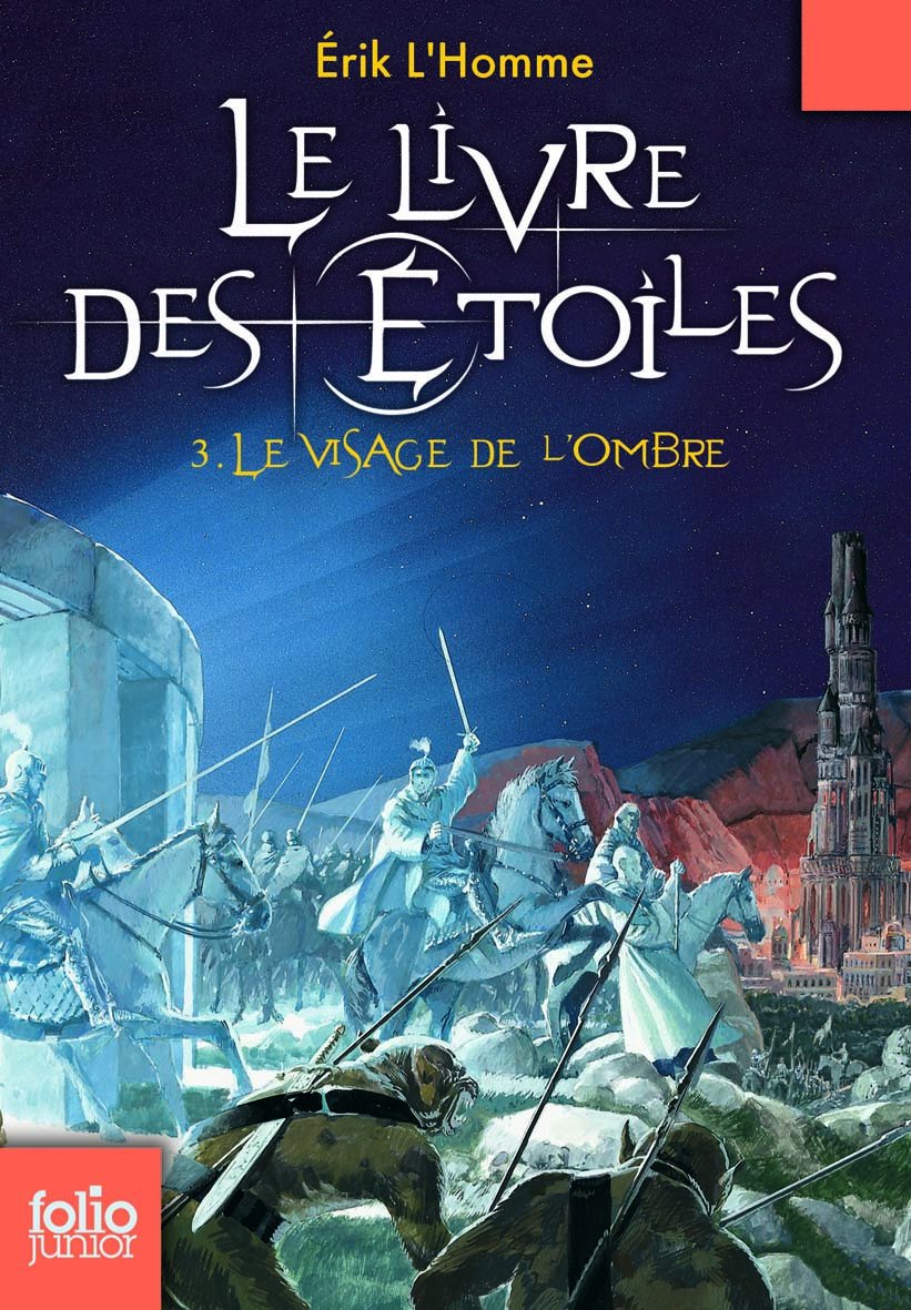 Le Livre des Étoiles (Tome 3-Le Visage de l'Ombre) 9782070612475