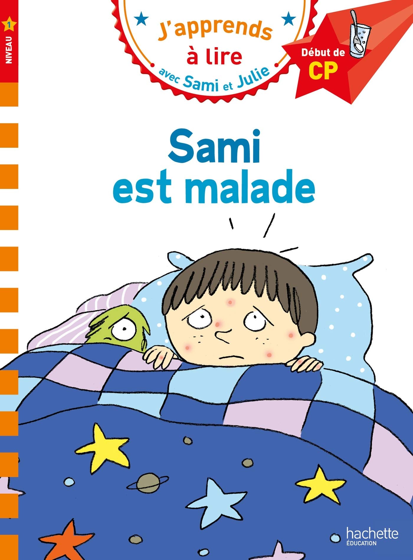 Sami et Julie CP Niveau 1 Sami est malade 9782017015369