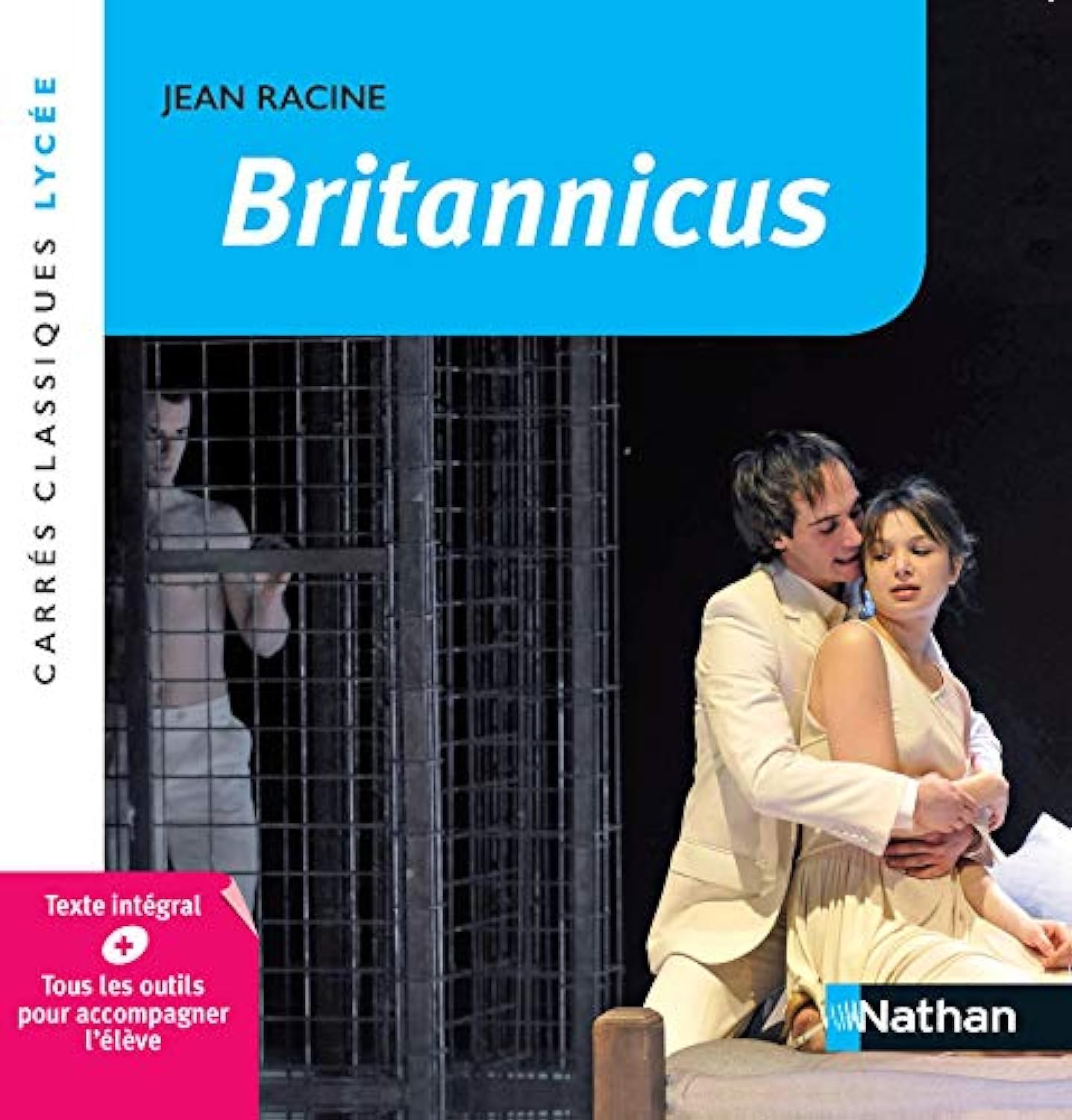 Britannicus - Racine - Edition pédagogique Lycée - Carrés classiques Nathan 9782091889580