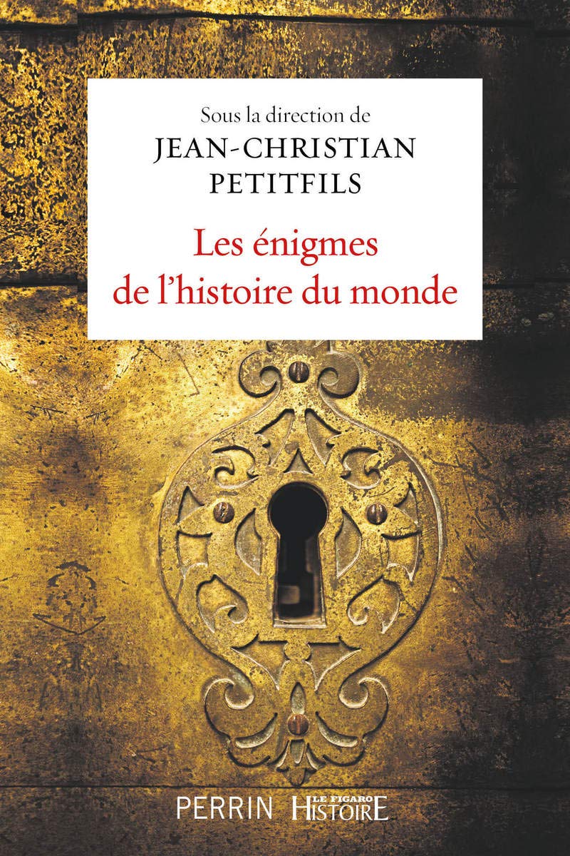 Les énigmes de l'histoire du monde 9782262077303