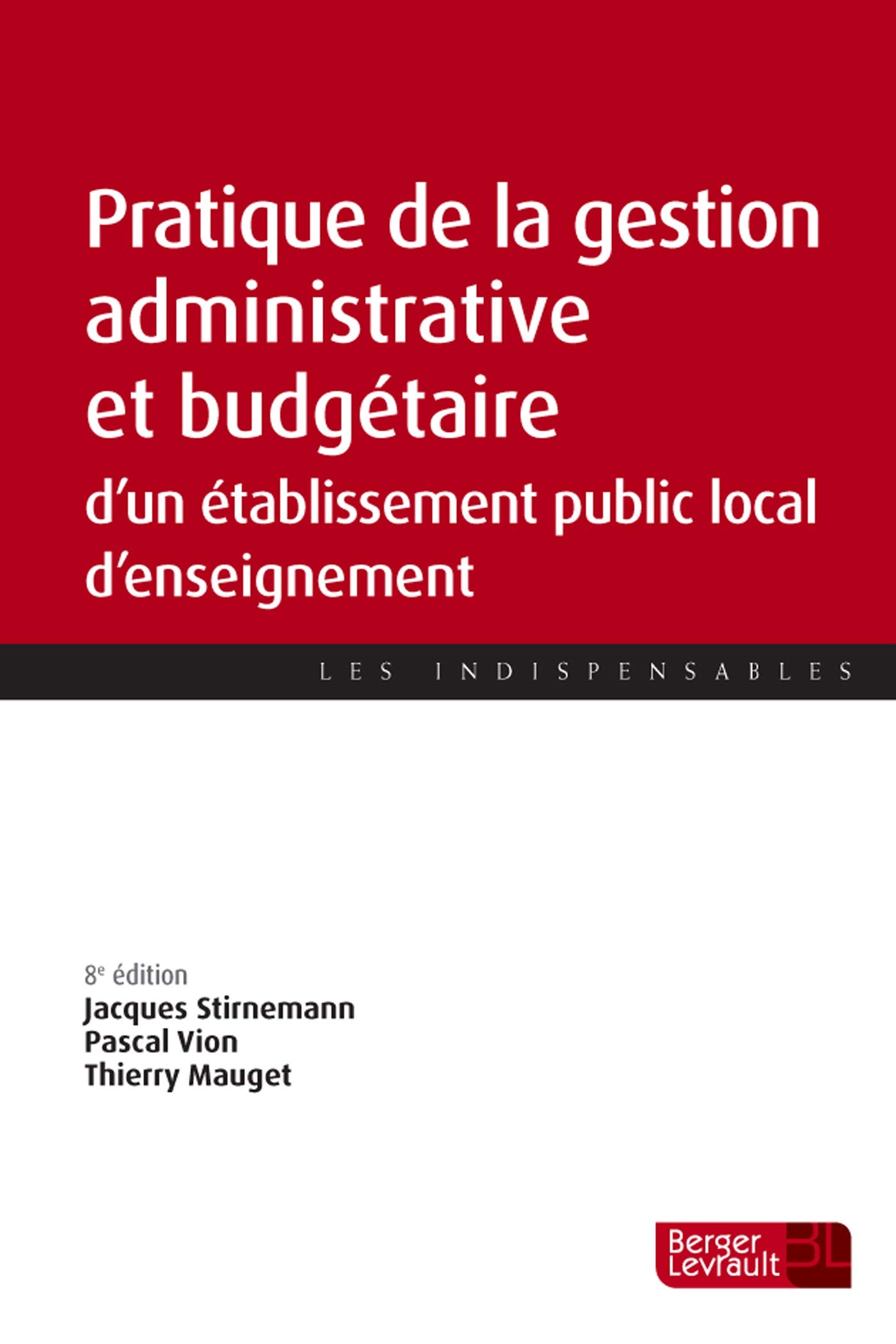 Pratique de la gestion administrative et financière d'un EPL (8e éd.) 9782701320526