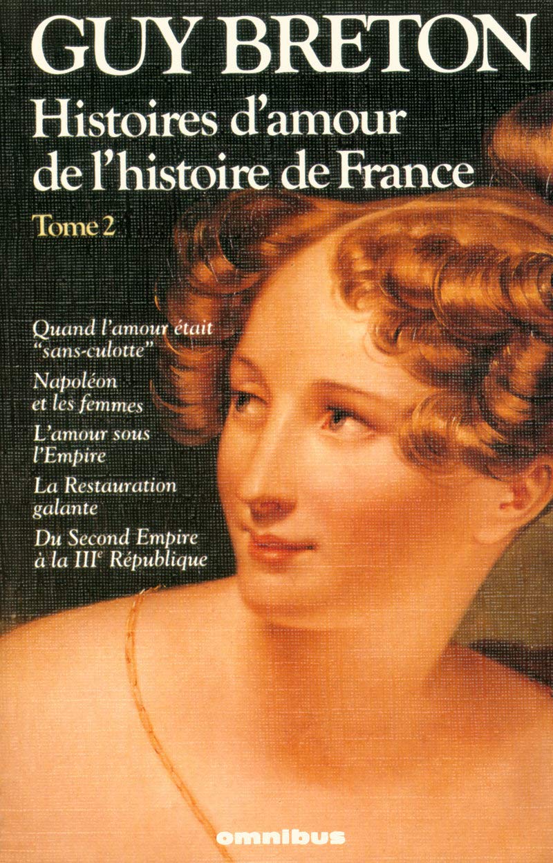 Histoires d'amour de l'histoire de France - Tome 2 (02) 9782258033610