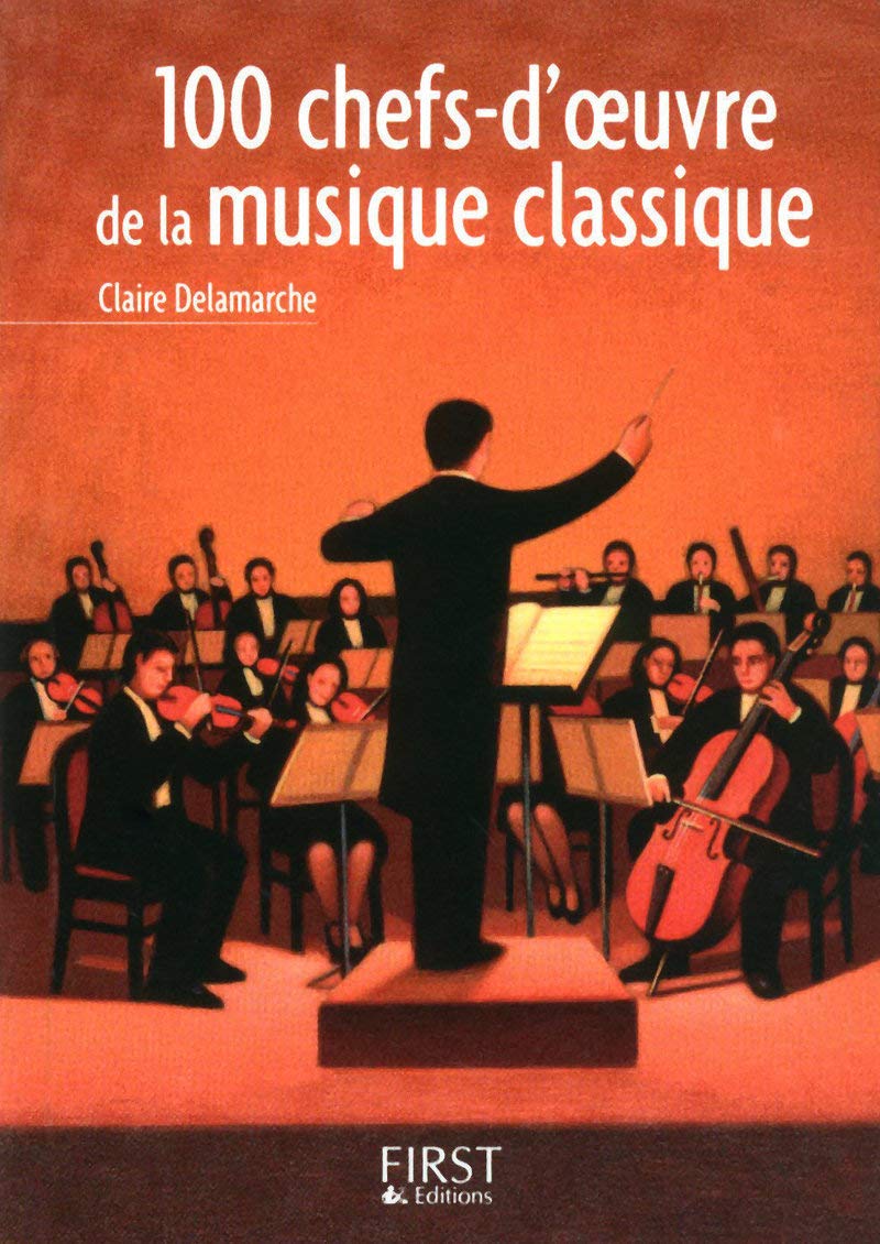 Petit livre de - 100 œuvres-clés de la musique classique 9782754013024