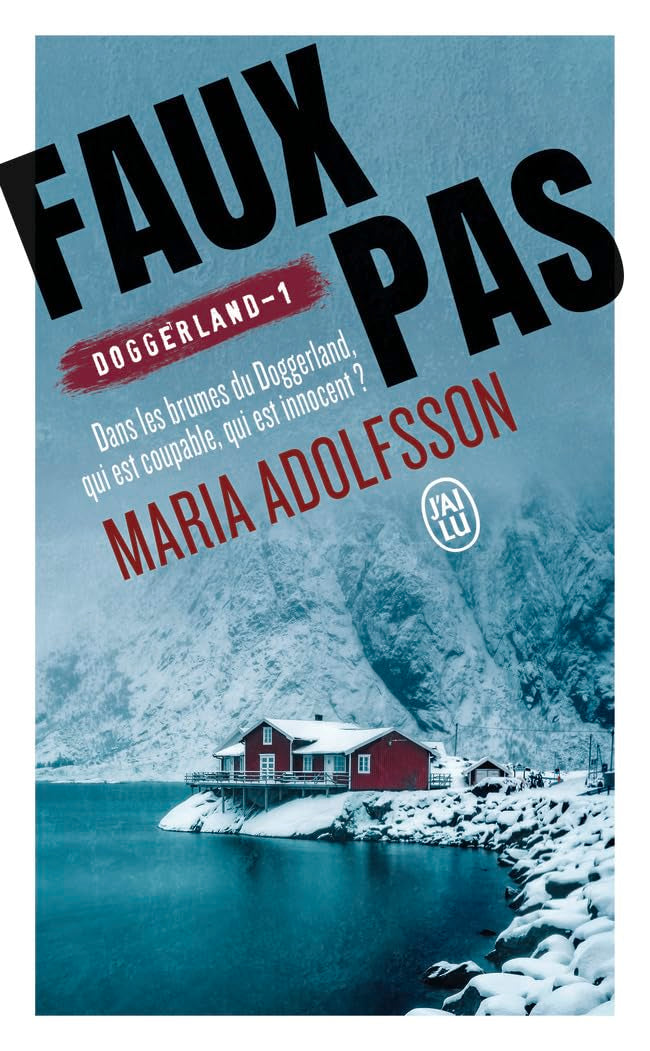 Doggerland, 1 : Faux pas: Doggerland 9782290206188