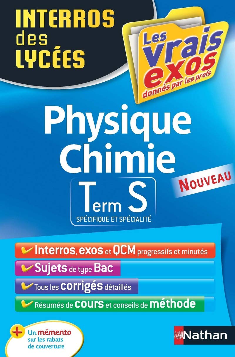 Interros des Lycées Physique - Chimie Term S 9782091887272