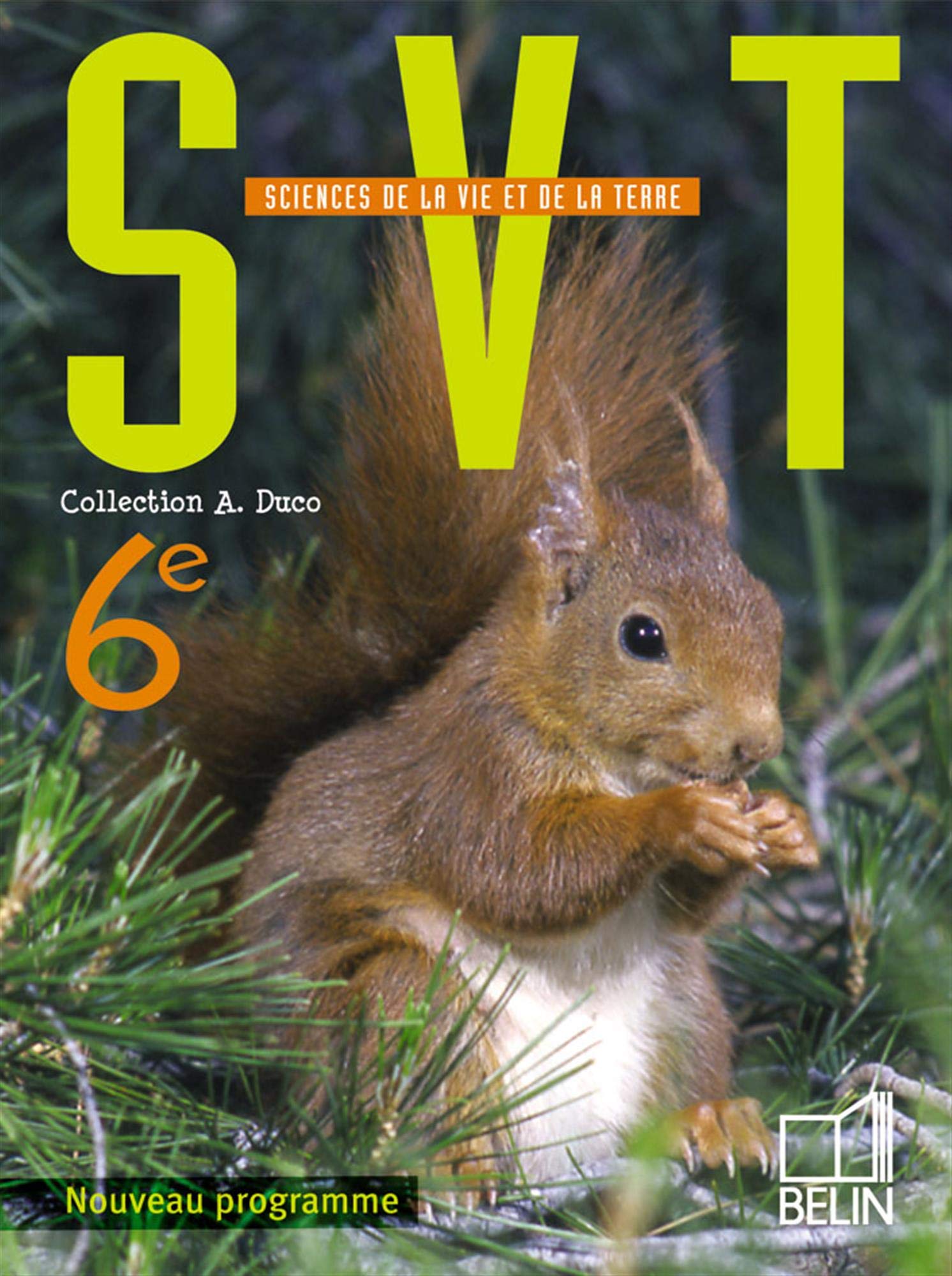 André Duco, pour classe de 6éme : Sciences de la vie et de la terre 9782701140421