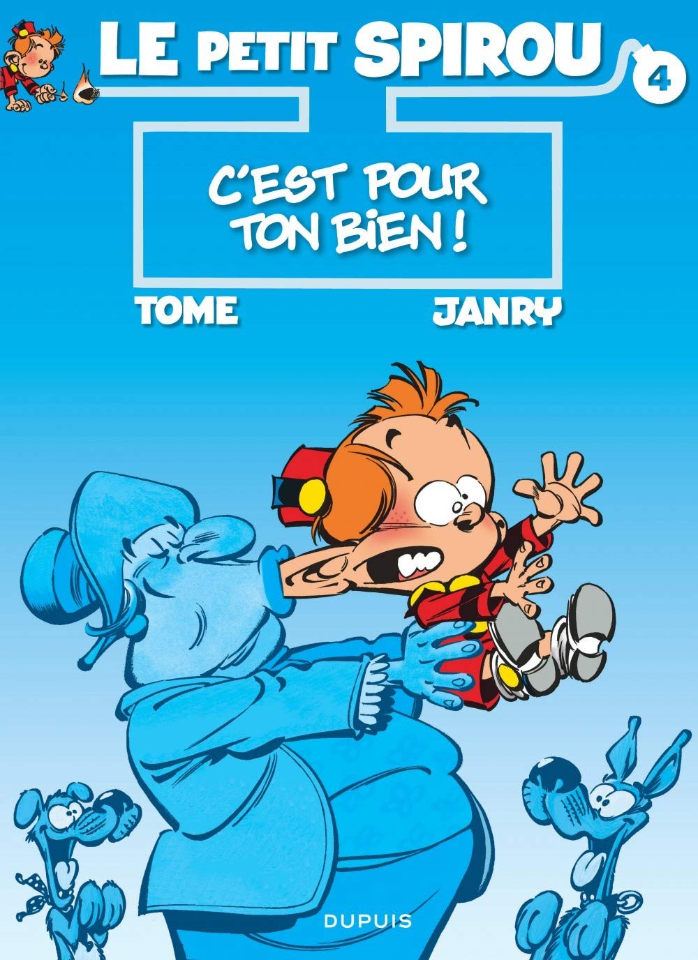 Le Petit Spirou, tome 4 : C'est pour ton bien ! 9782800120072