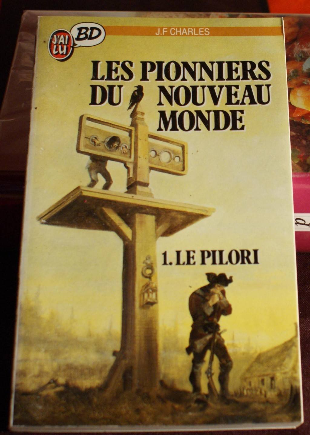 Pionniers du nouveau monde__t1 le pilori (Les) 9782277331032