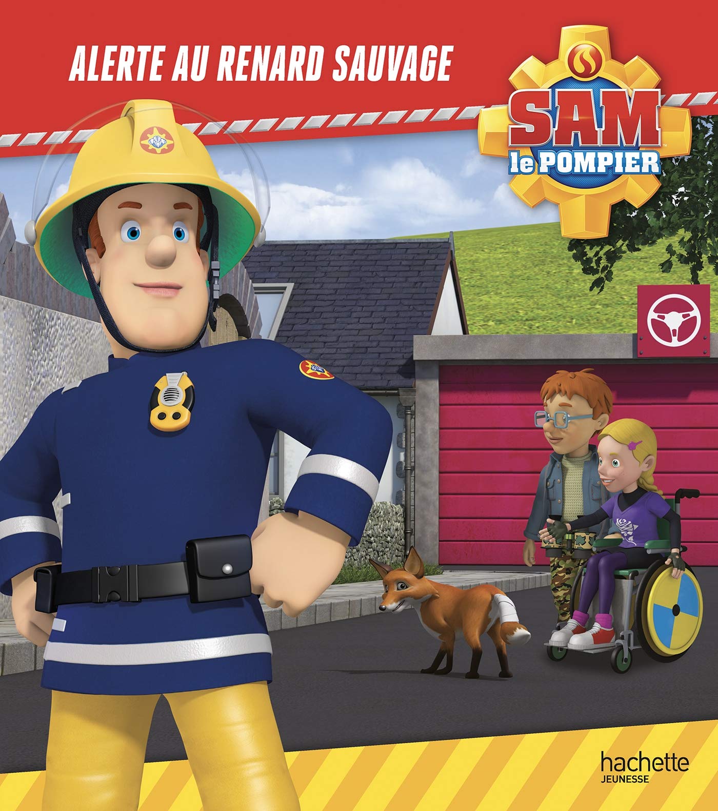 Sam le pompier - Alerte au renard sauvage 9782017062684