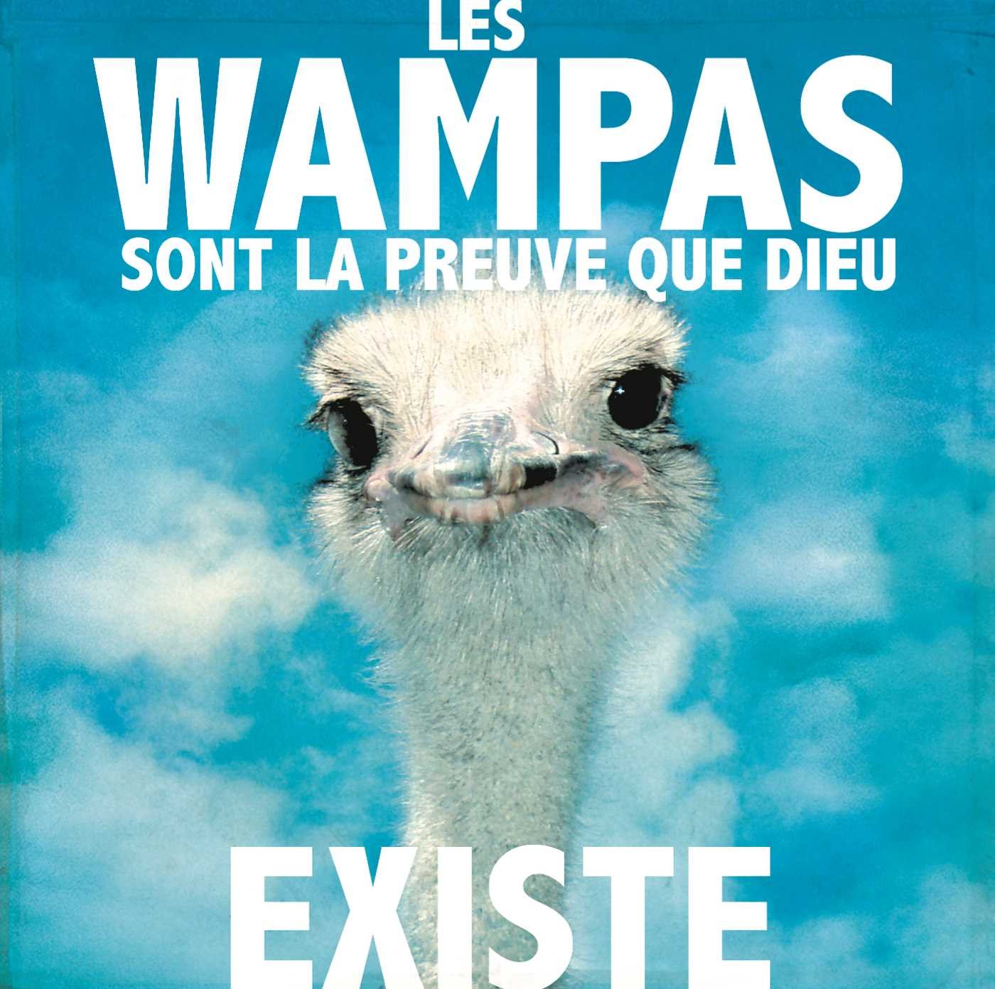 Les Wampas sont la preuve que Dieu existe 0600753134627