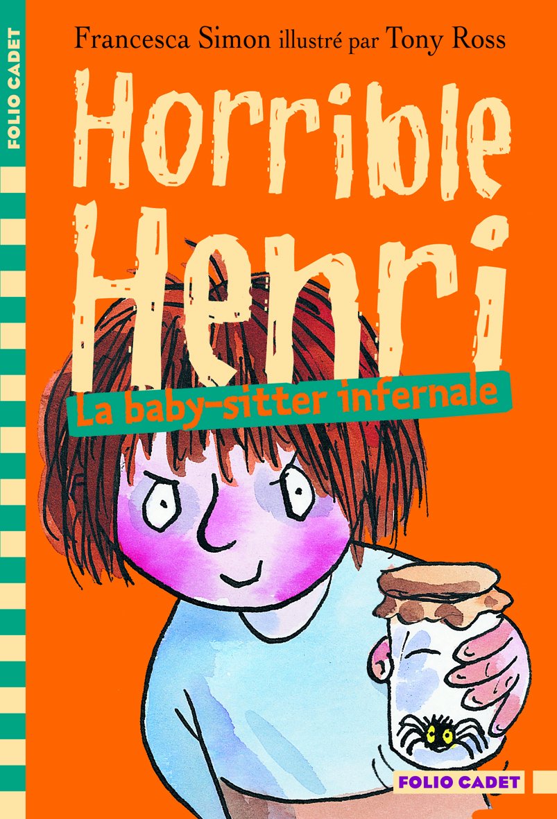 Horrible Henri - 11. La baby-sitter infernale - Folio Cadet - Dès 7 ans 9782070651870