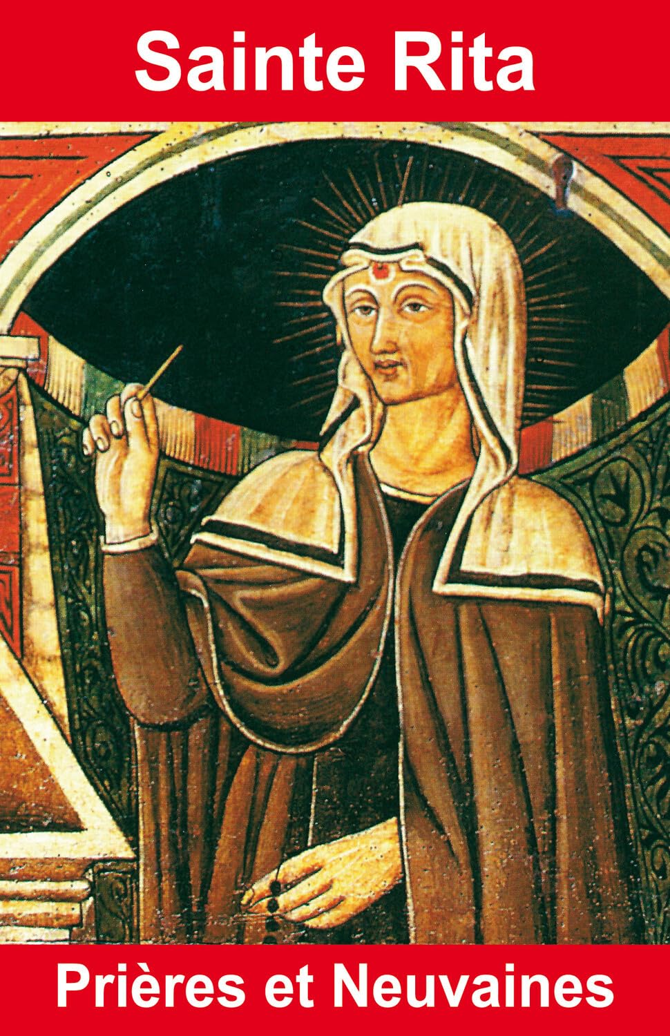 Sainte Rita : Prières et Neuvaines 9782848910932