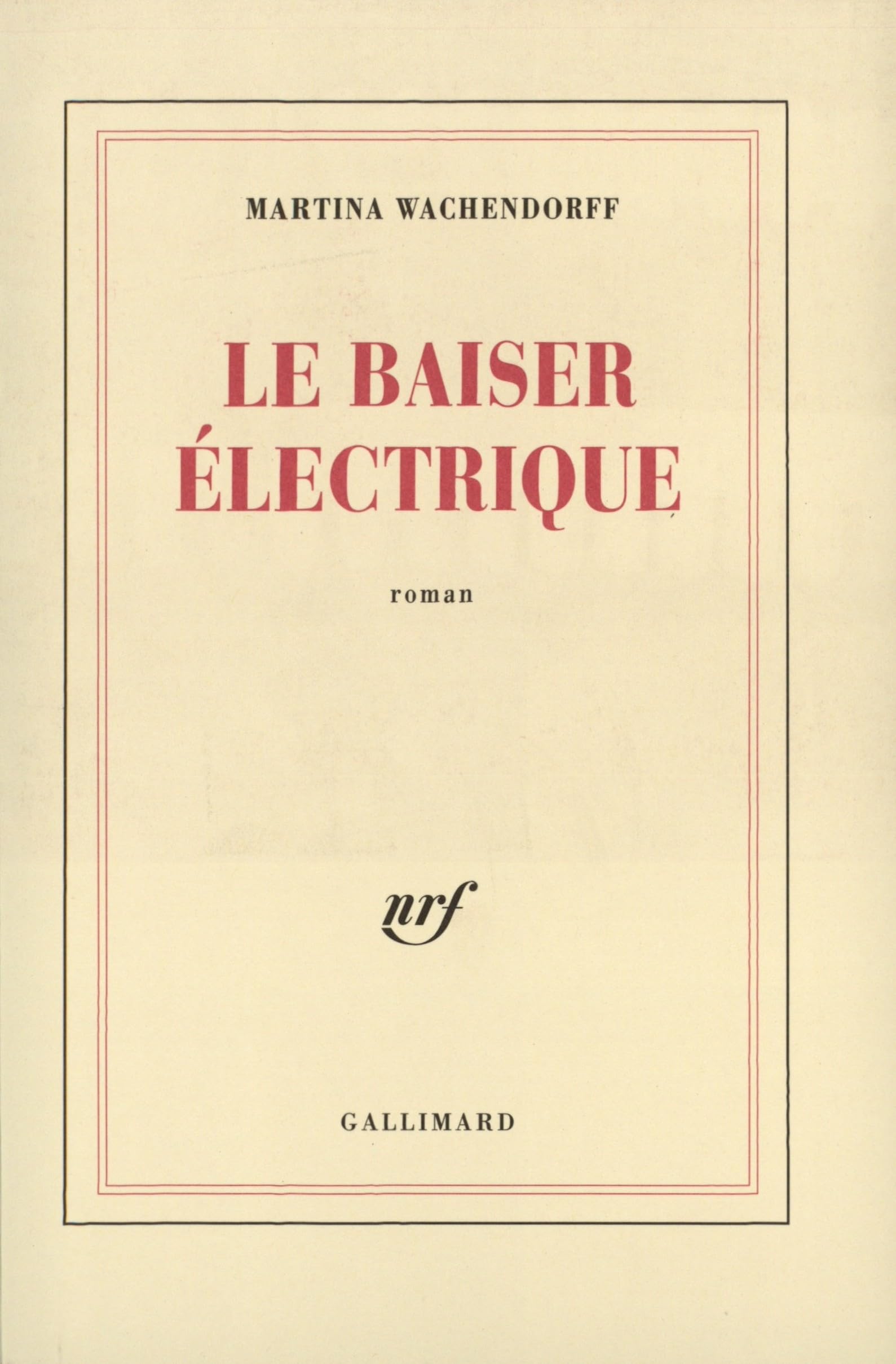 Le Baiser électrique 9782070762118