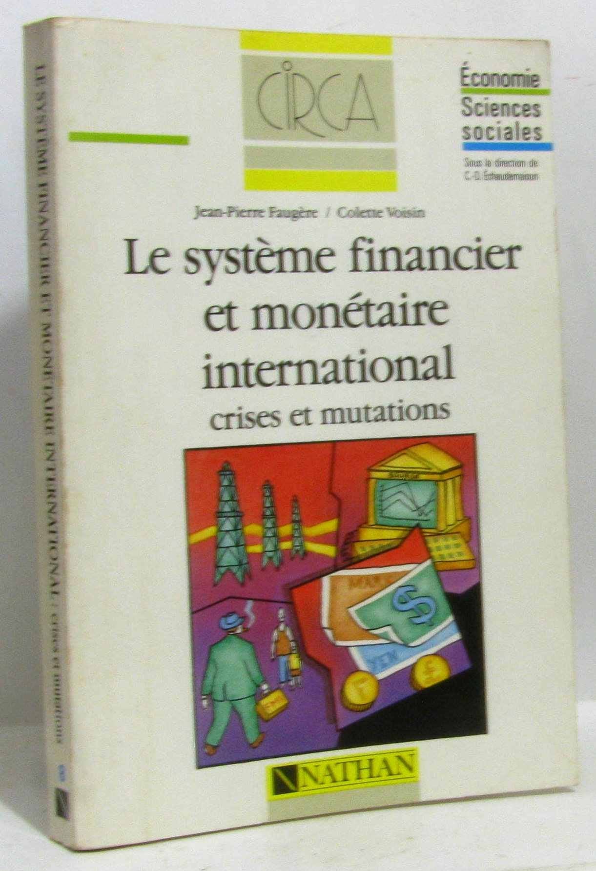 Le systeme financier et monétaire international 031497 9782091889665