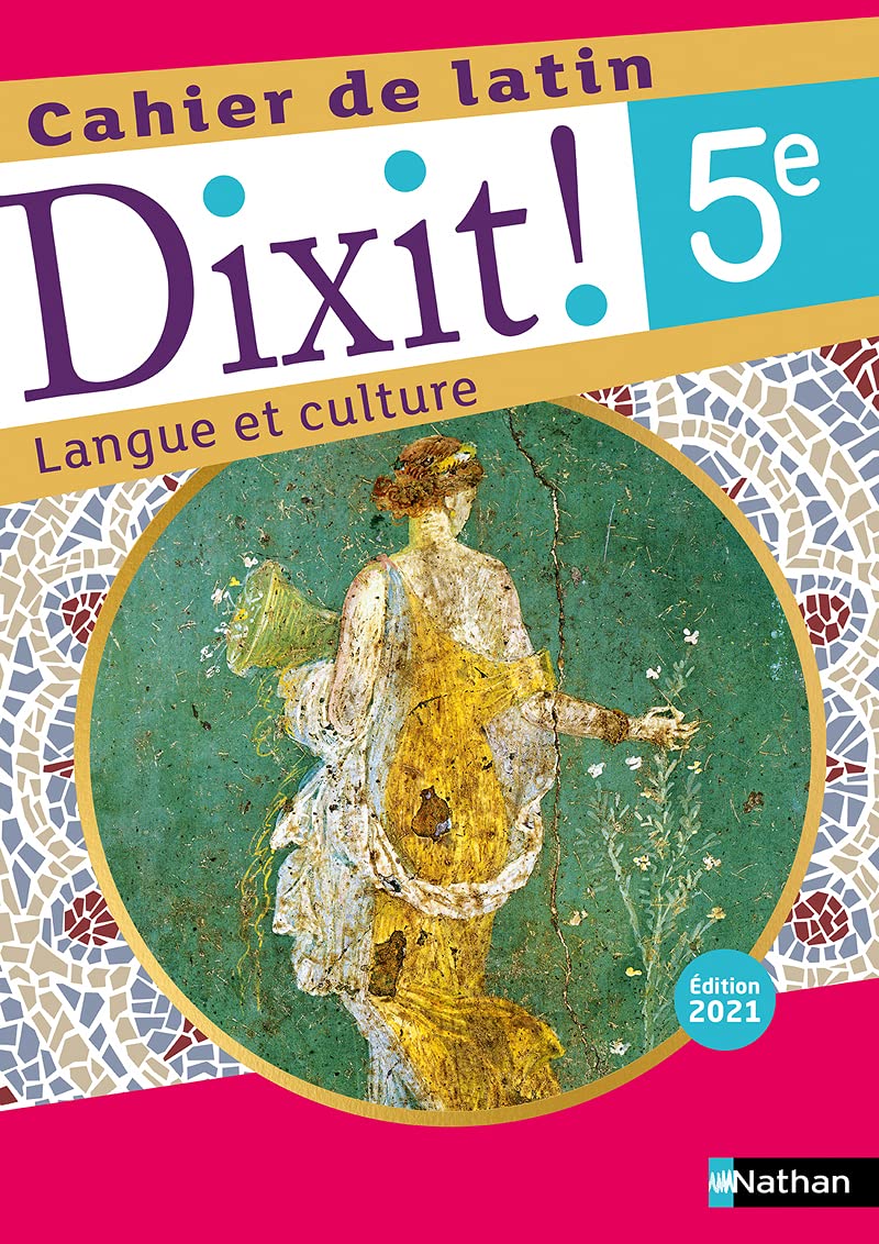 Dixit ! Cahier de latin 5e - Edition 2021 9782091717685