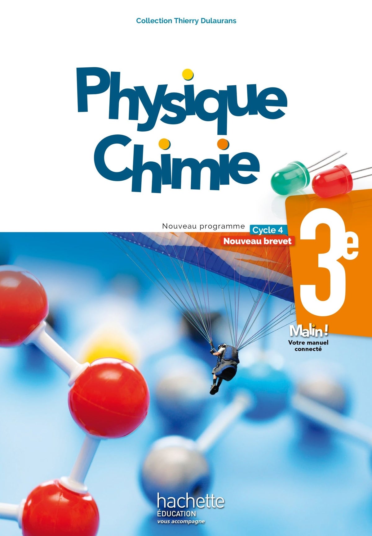 Physique-Chimie cycle 4 / 3e - Livre élève - éd. 2017 9782017025238