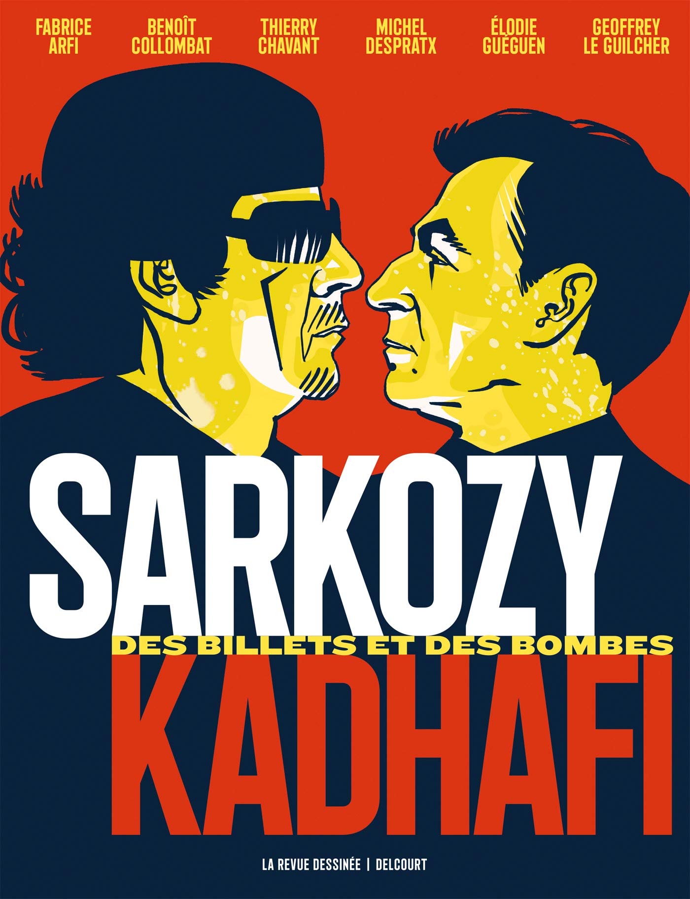 Sarkozy-Kadhafi: Des billets et des bombes 9782413015611