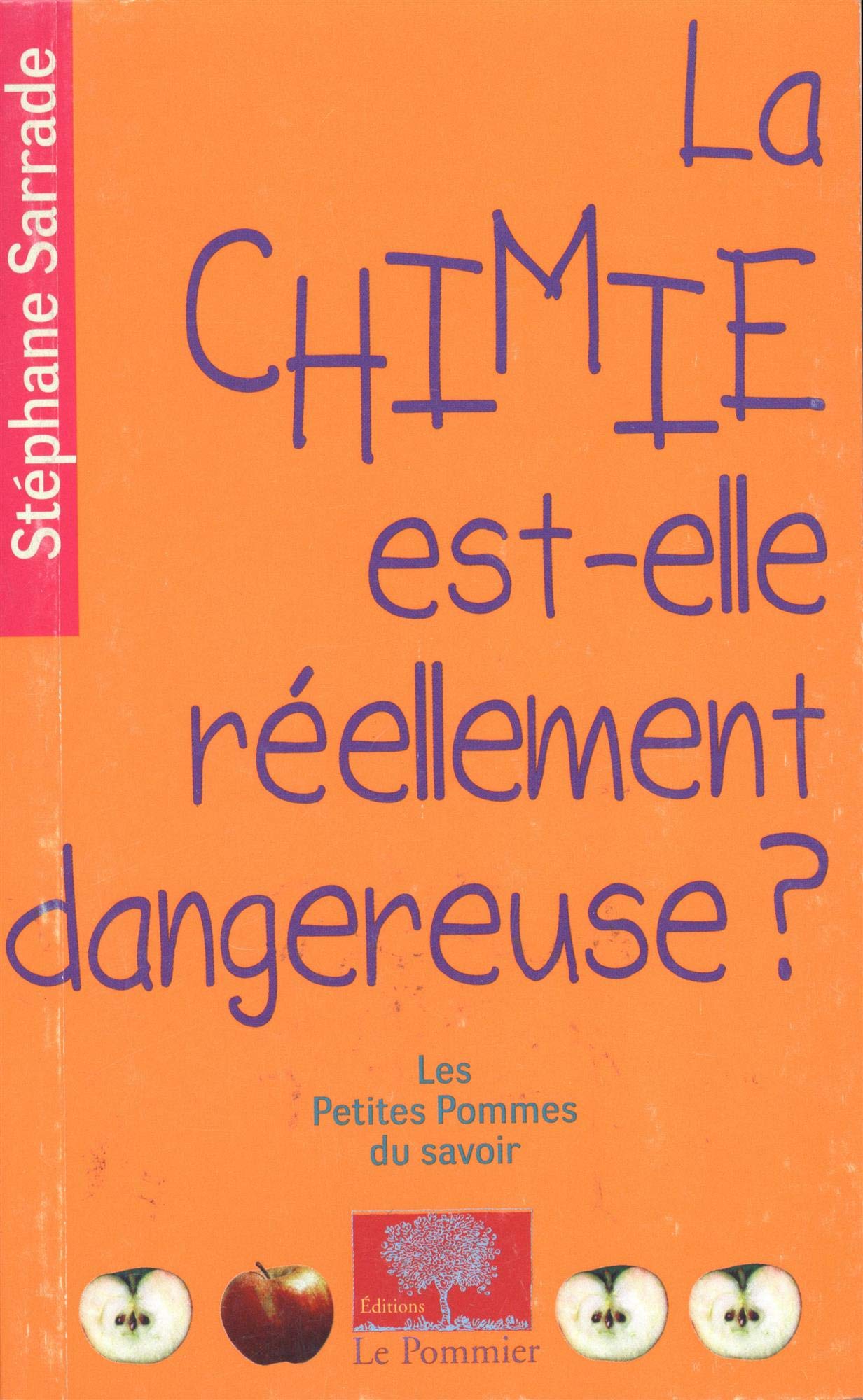 La chimie est-elle réellement dangereuse ? 9782746504882