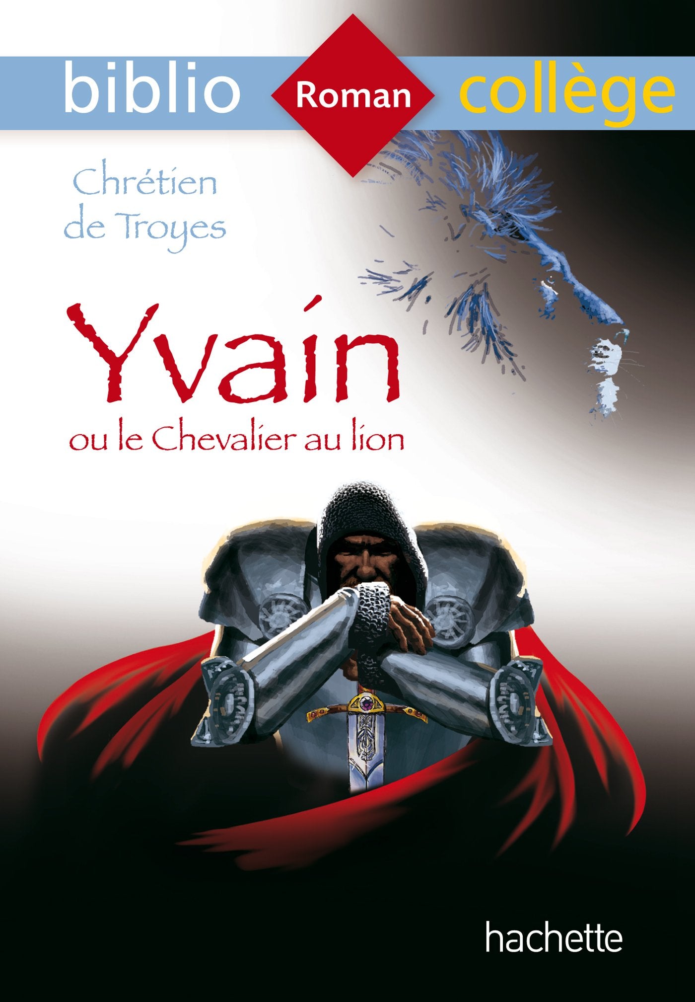 Bibliocollege Yvain Ou Le Chevalier Au Lion 9782012706071