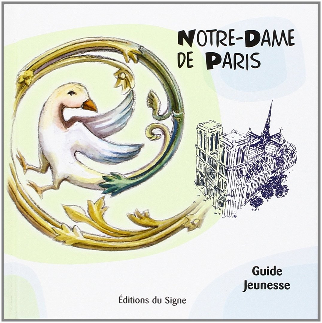 Notre-Dame De Paris-Guide Jeunesse 9782746814530