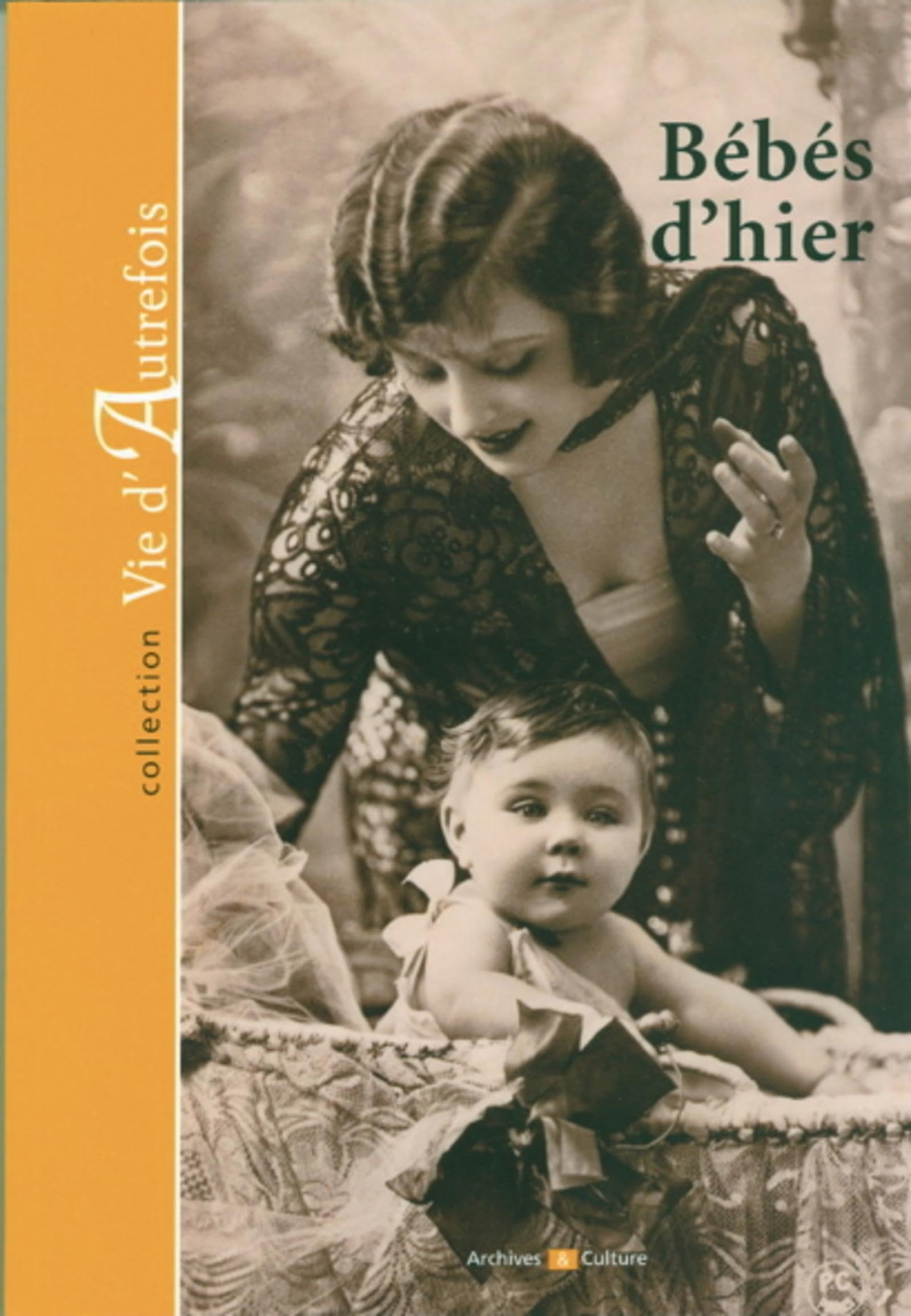 Bébés d'hier 9782350771830