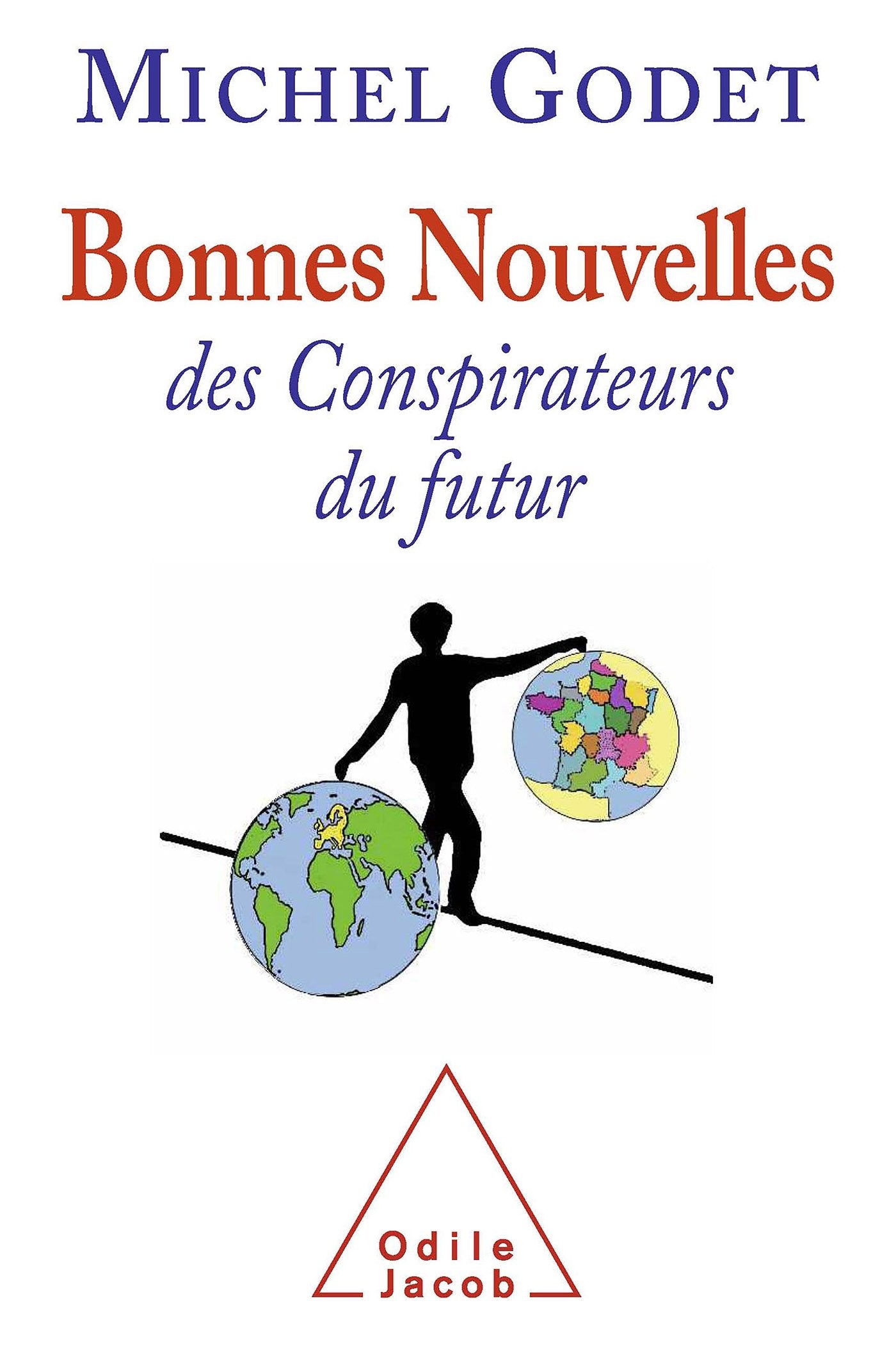 Bonnes nouvelles des conspirateurs du futur 9782738125972