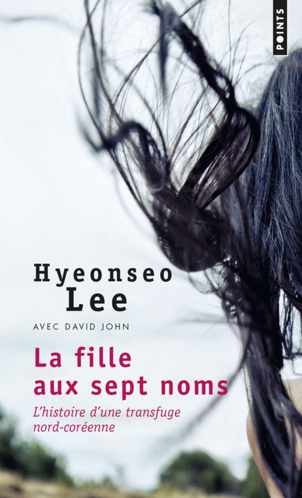 La Fille aux sept noms: L'Histoire d'une transfuge nord-coréenne 9782757860441
