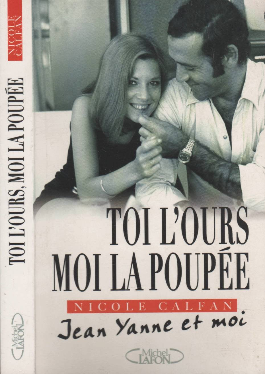 Toi l'ours, moi la poupée: Jean Yanne et moi 9782749900544