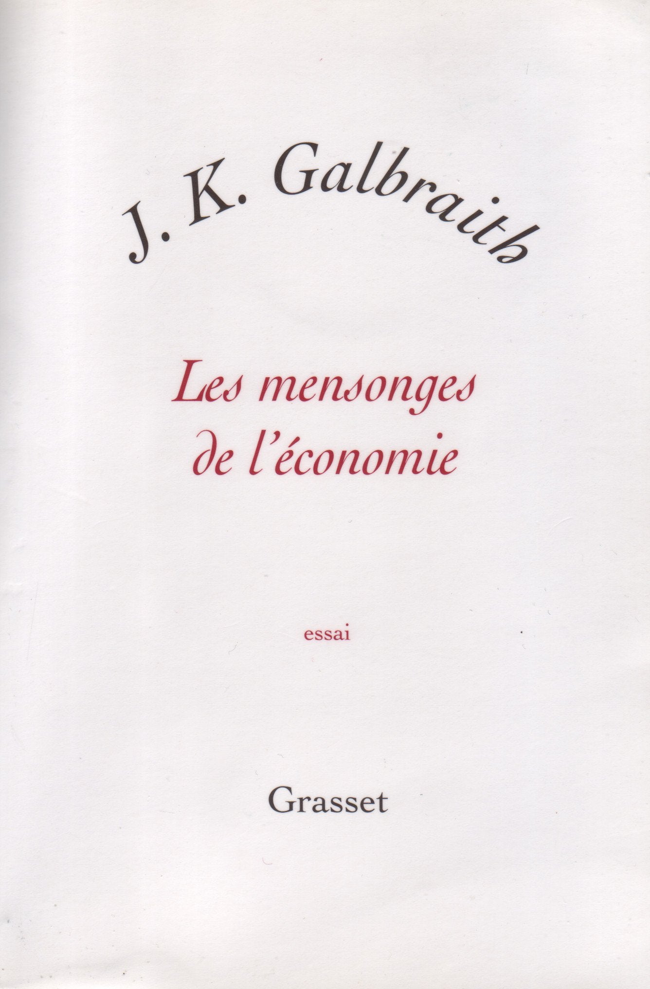 LES MENSONGES DE L ECONOMIE 9782246674917