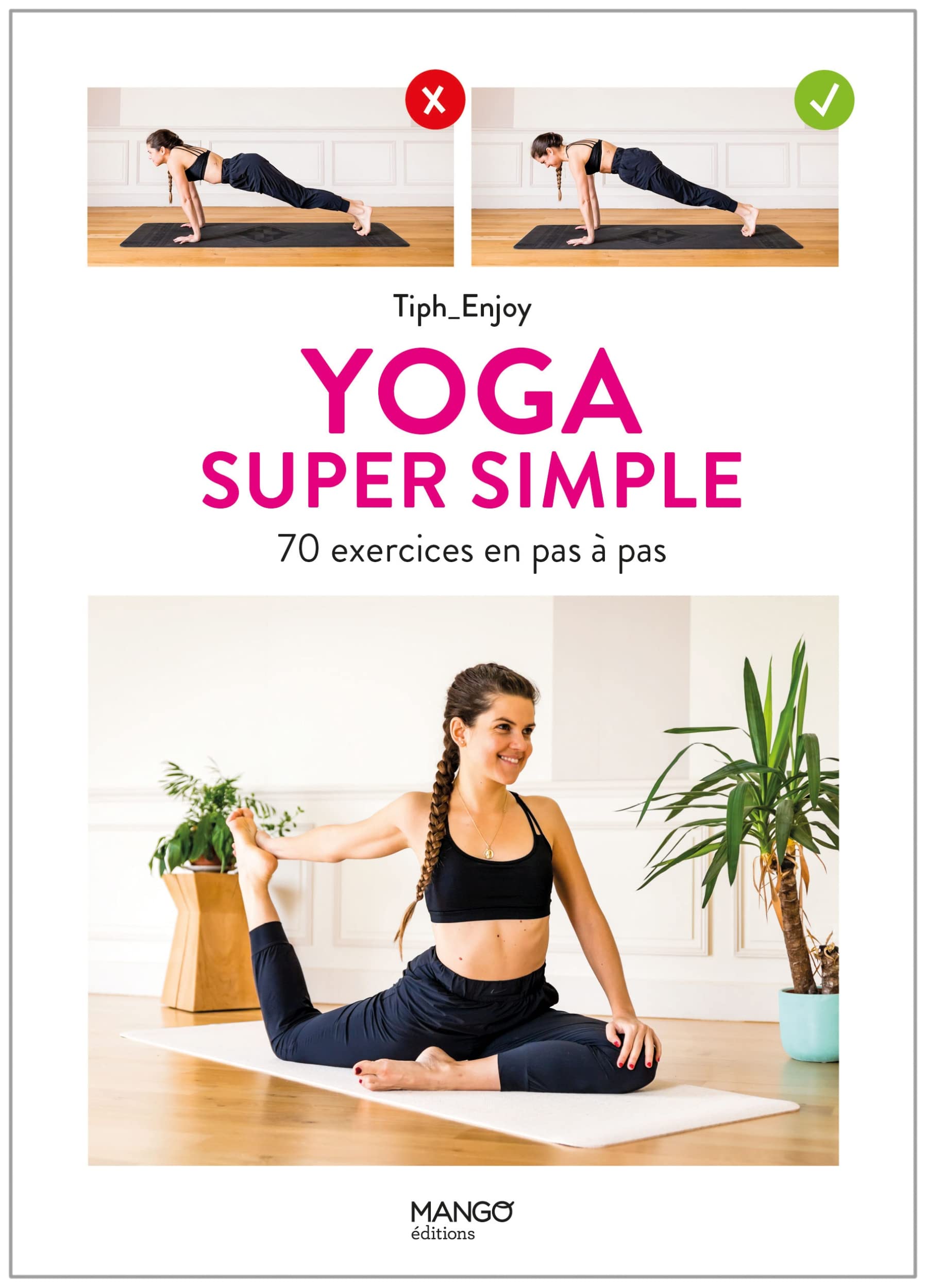 Yoga super simple: 70 exercices en pas à pas 9782317026188