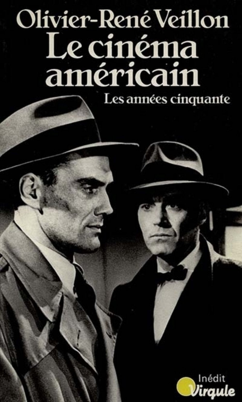 Le Cinéma américain Tome 1: Les Années cinquante 9782020067379