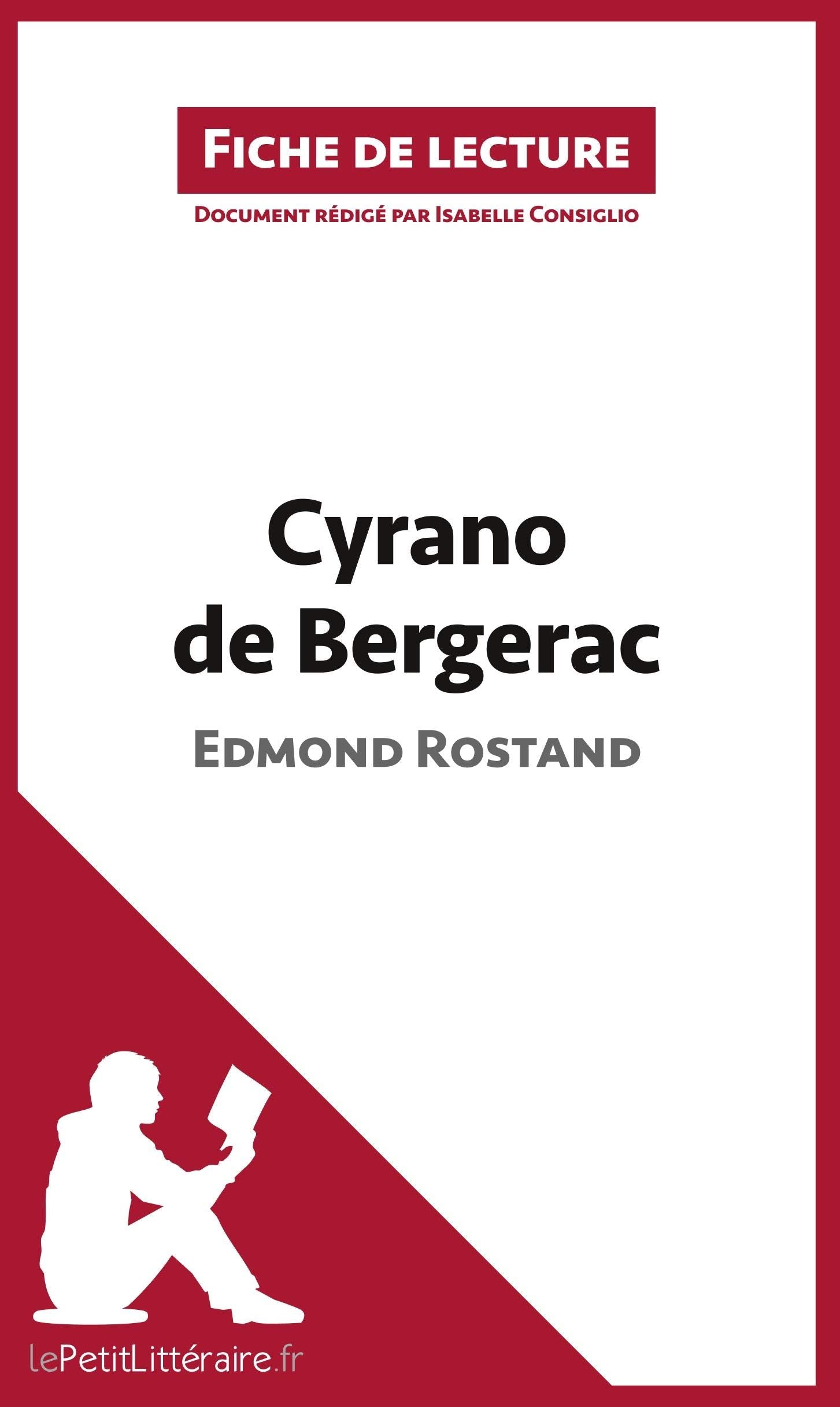 Cyrano de Bergerac de Edmond Rostand (Fiche de lecture): Analyse complète et résumé détaillé de l'oeuvre 9782806212641